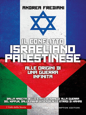 cover image of Il conflitto israeliano-palestinese. Alle origini di una guerra infinita